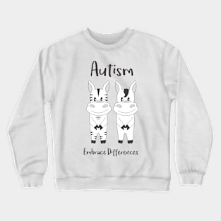 Autism Embrace Differences Zebras Crewneck Sweatshirt